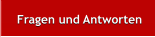 Fragen und Antworten Fragen und Antworten
